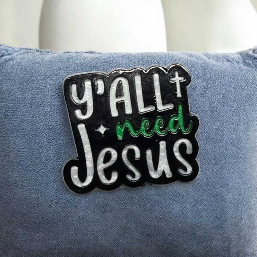 Y'All Need Jesus Enamel Pin Funny Christian Faith Lapel Hat Backpack Brooch NWT